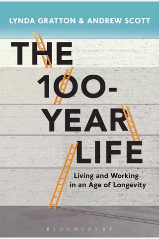 《百岁人生》英文版The 100-Year Life Living and working in an age of longevity 封面