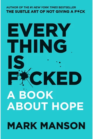 Everything Is Fcked A Book About Hope by Mark Manson ( 封面