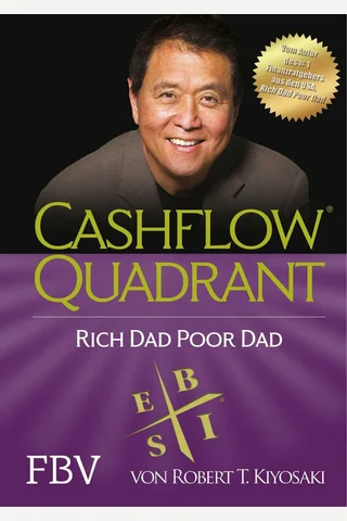 Cashflow Quadrant Rich dad poor dad by Robert T. Kiyosaki ( 封面