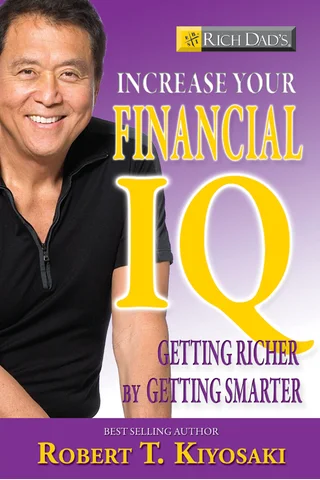 Rich Dads Increase Your Financial IQ Get Smarter with Your Money by Robert T. Kiyosaki ( 封面